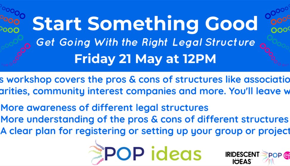 "Start Something Good" - Get Going With the Right Legal Structure